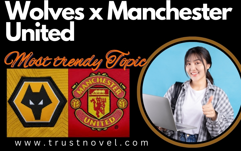 Wolves x Man United