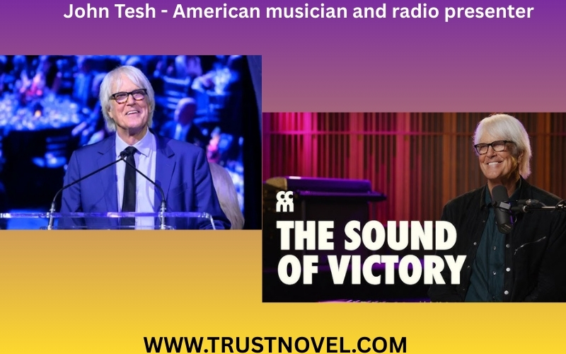 John Tesh - American musician and radio presenter
