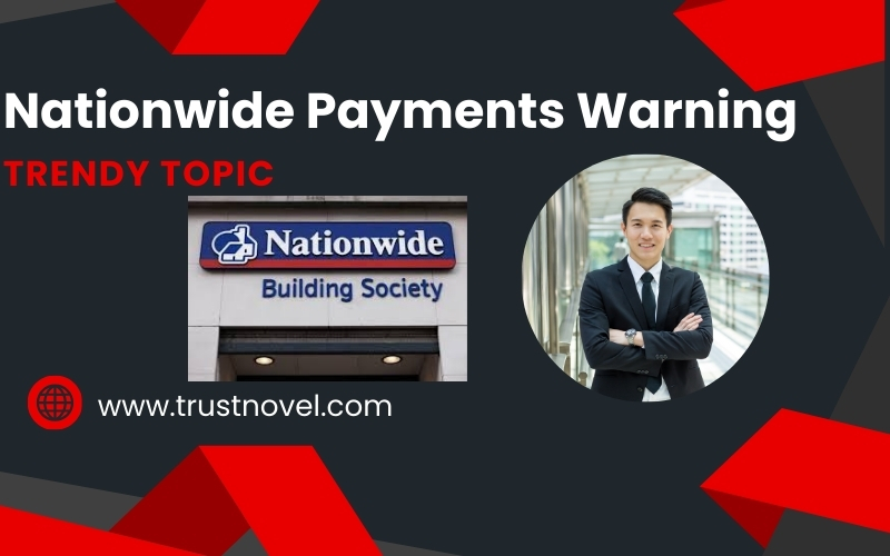 Nationwide Payments Warning
