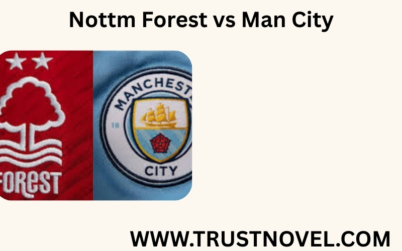 Nottm Forest vs Man City