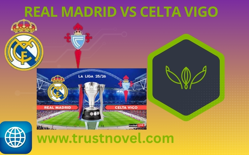 Real Madrid vs Celta Vigo