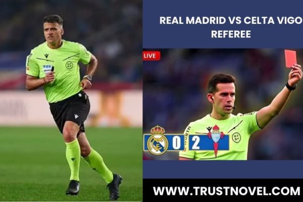Real Madrid vs Celta Vigo Referee